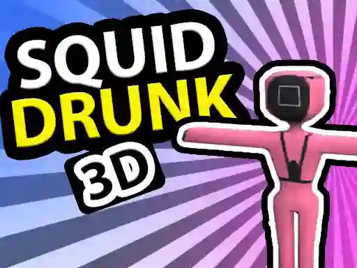 Squid Drunk 3D — free online game