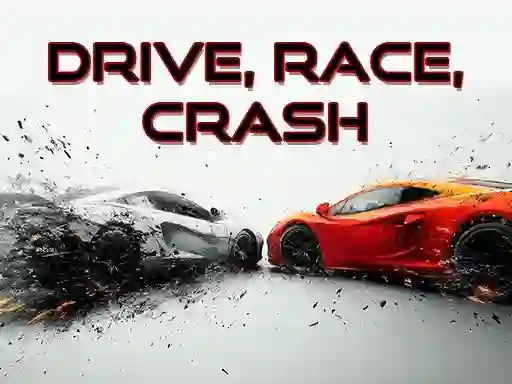 Drive, Race, Crash — free online game