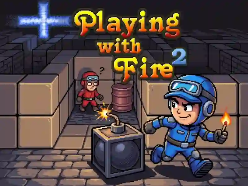 Spel Playing with Fire 2 aanlyn
