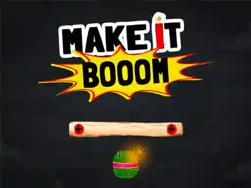 Make It Boom! — free online game