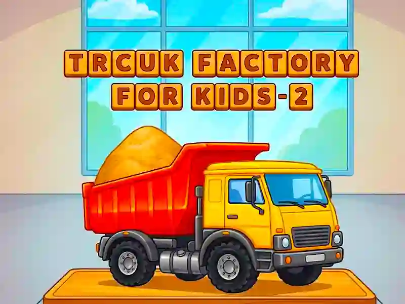Trcuk Factory For Kids 2 — free online game