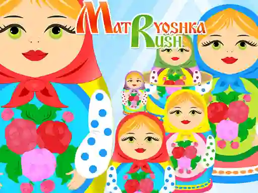 Matryoshka Rush — free online game