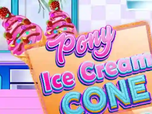 Pony Ice Cream Cone — free online game
