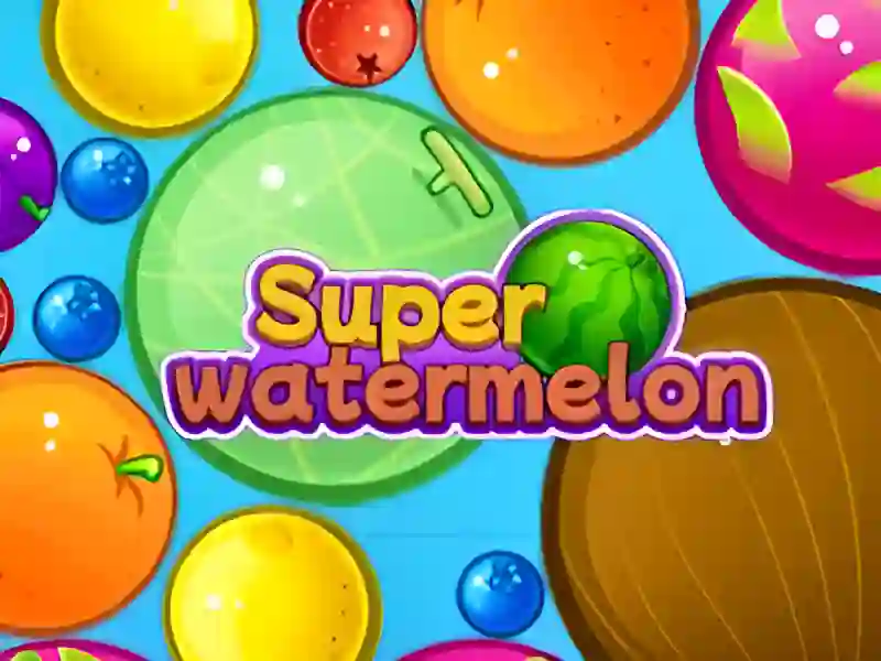 Permainan Super Watermelon secara online