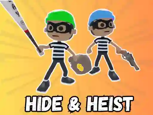Trò chơi Hide & Heist trực tuyến