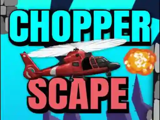 Chopper Scape — free online game