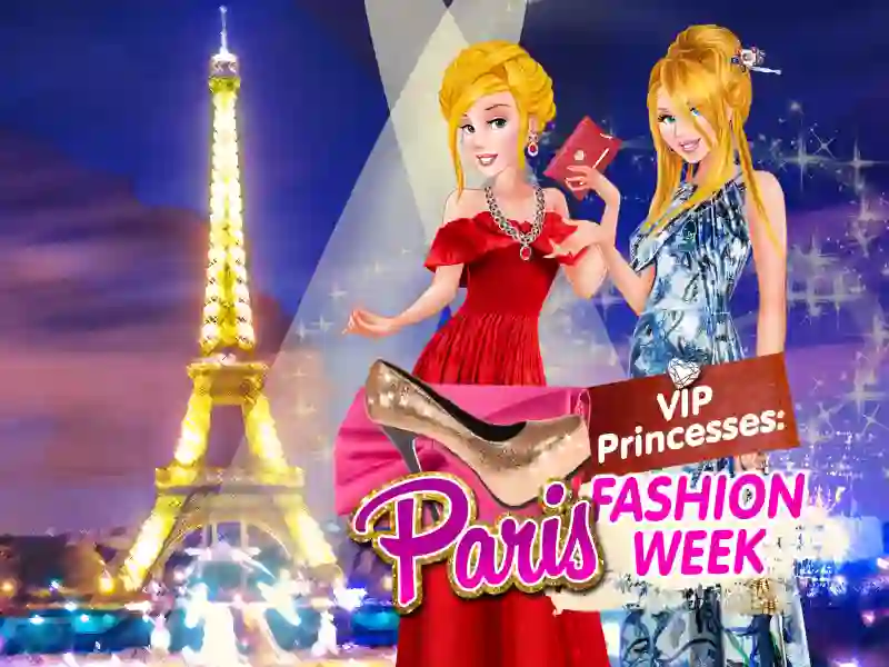 Trò chơi VIP Princesses: Paris Fashion Week trực tuyến