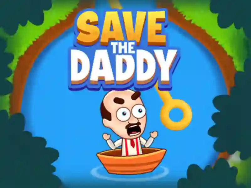 Save the Daddy — безплатна онлайн игра