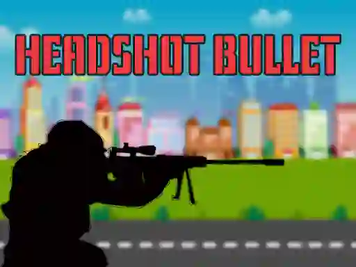 Head shot bullet — free online game