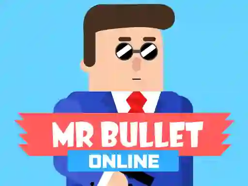 Mr Bullet Online — free online game