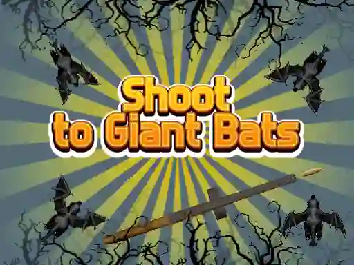 Shoot To Giant Bats — free online game