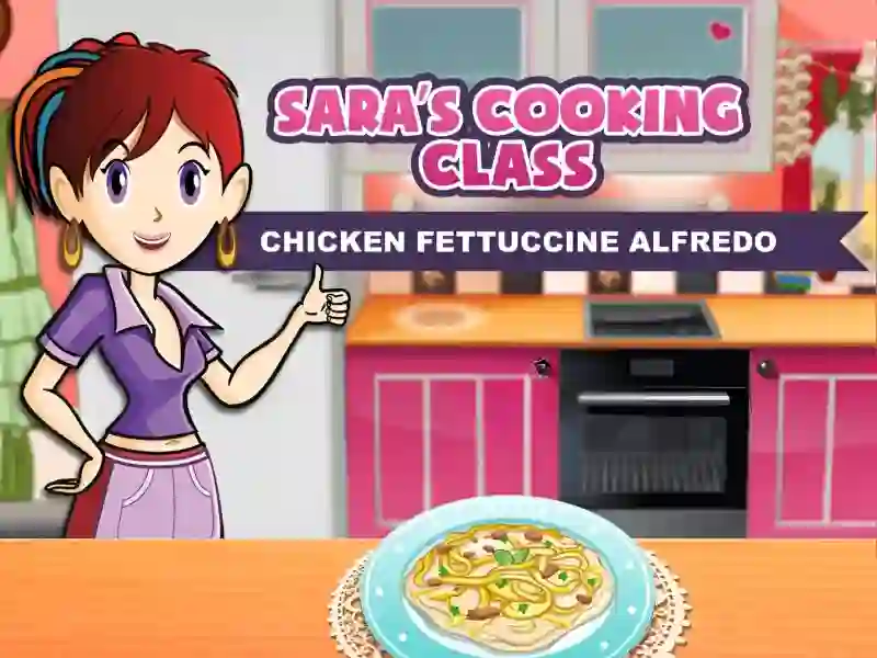 Játék Sara's Cooking Class: Chicken Fettuccine Alfredo online