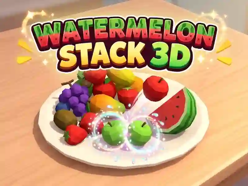 თამაში Watermelon Stack 3D ონლაინ