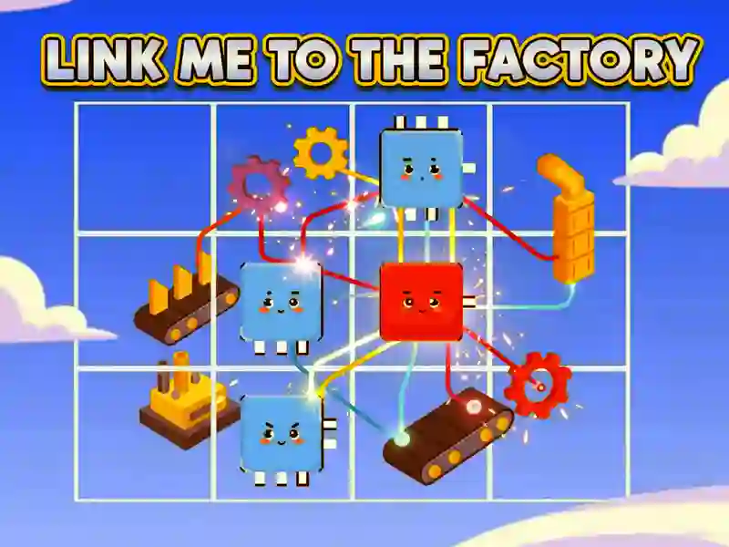 Link Me To The Factory — free online game