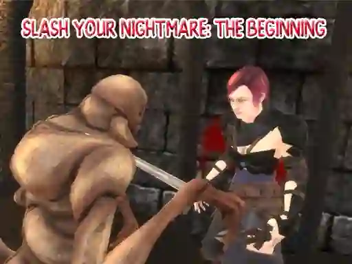 Slash Your Nightmare: The Beginning — free online game
