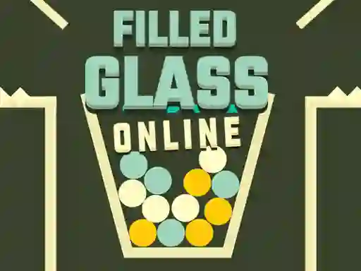 Filled Glass Online — free online game