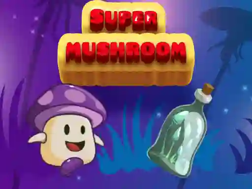 Super Mushroom — free online game