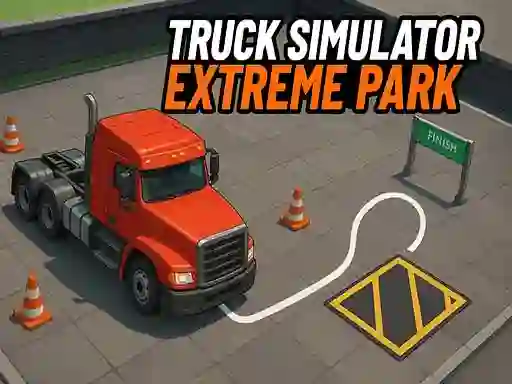 Truck Simulator Extreme Park — free online game