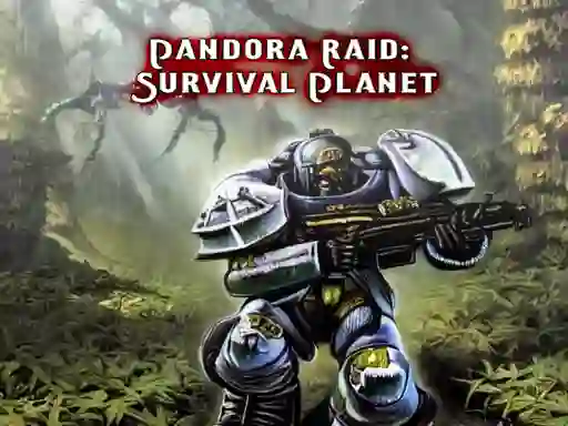 Pandora Raid: Survival Planet — free online game