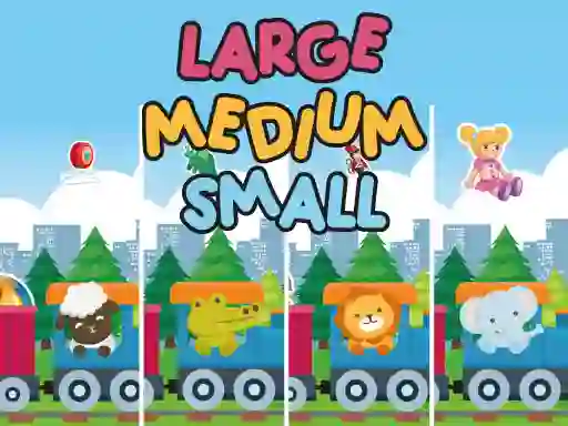 Large Medium Small — free online game