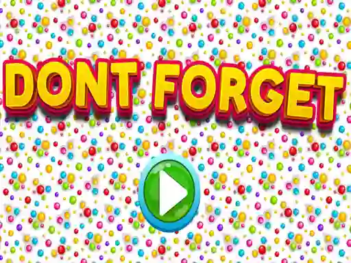 Dont Forgets เกมออนไลน์