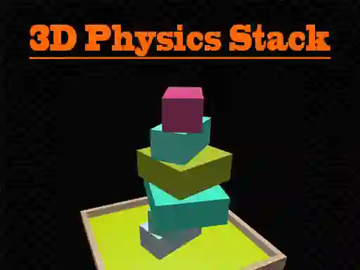 3D Physics Stack — free online game