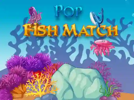 Pop Fish Match — free online game