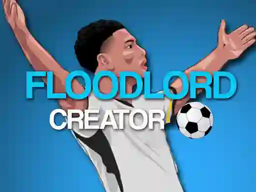 Floodlord Creator