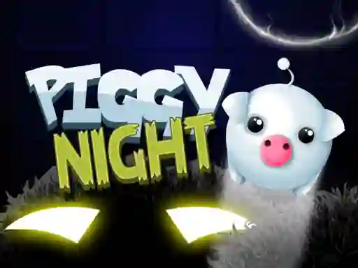 Piggy Night 2 — free online game
