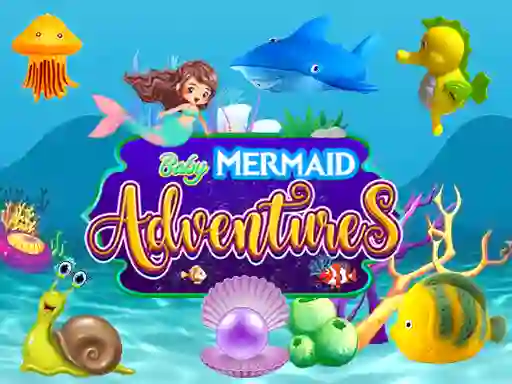 Baby Mermaid Adventures — free online game