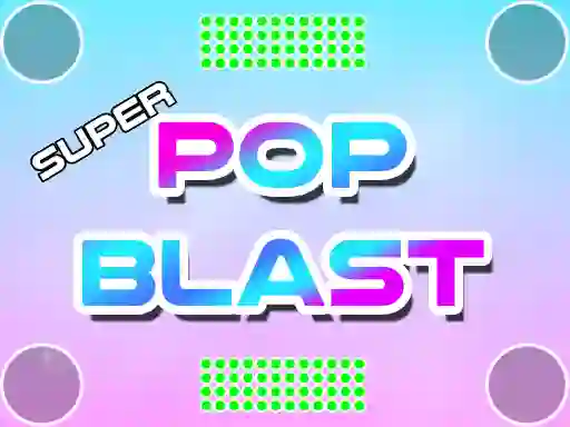 Super Pop Blast — free online game