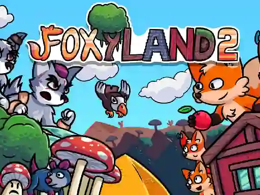 FoxyLand 2 — free online game