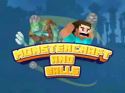 Monstercraft and Balls — free online game