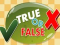 True or False 