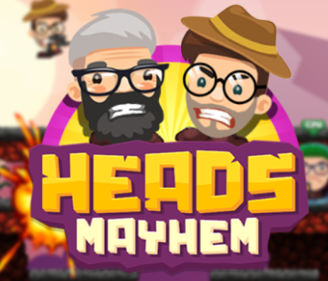 Heads Mayhem 