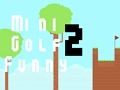 Mini Golf Funny 2 
