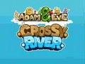 Adam & Eve Crossy River 