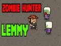 Zombie Hunter Lemmy 
