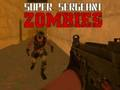 Super Sergeant Zombies 