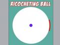 Ricocheting Ball 