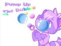 Pump up the Bubble 
