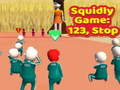 Squidly Game: 123, Stop 