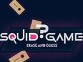 Squid Game Erase and Guess 