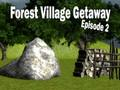 Forest Village Getaway Episode 2 