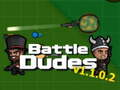 Battle Dudes v. 1. 1. 02 