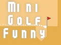 Mini Golf Funny 