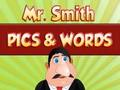 Mr. Smith Pics & Words 