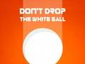 Don't Drop The White Ball 