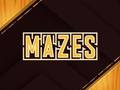 Mazes 