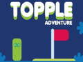 Topple Adventure 